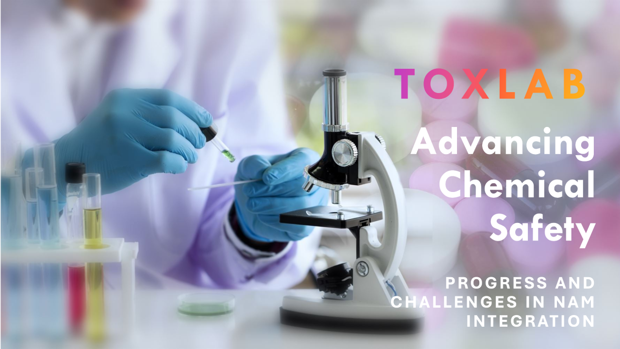 UK FSA Report Highlights Progress and Challenges in Integrating New Approach Methodologies (NAMs) for Chemical Safety