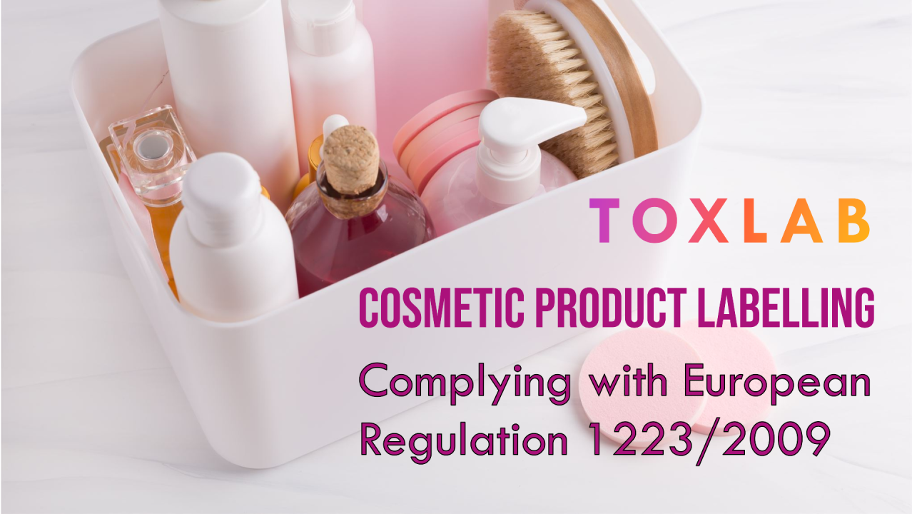 Labelling Requirements for Cosmetic Products under European Regulation 1223/2009