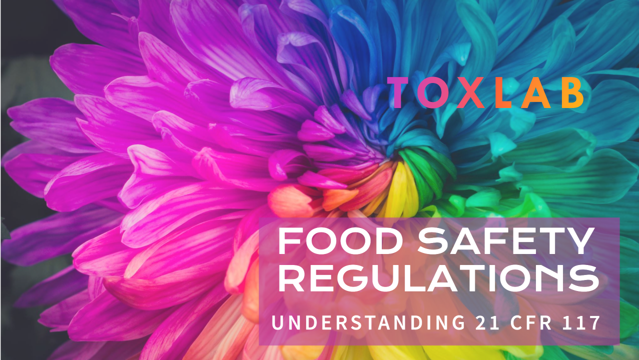 Overview of 21 CFR 117 and Food Safety Regulations